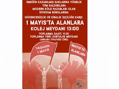 1 MAYISTA EMEĞİN KAZANILMIŞ HAKLARINA DOKUNMAYIN, ÇARPILIRSINIZ!..