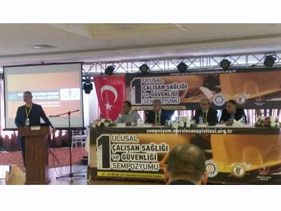 MERSİN 1. ULUSAL ÇALIŞAN SAĞLIĞI VE GÜVENLİĞİ SEMPOZYUMUNA KATILIM SAĞLADIK