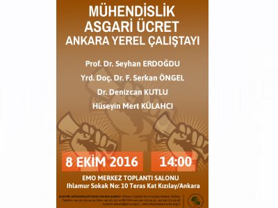 MÜHENDİSLİK ASGARİ ÜCRET ANKARA YEREL ÇALIŞTAYI DÜZENLENİYOR