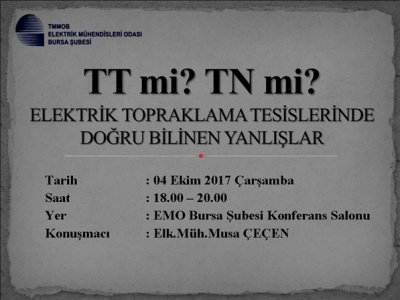 `TT Mİ? TN Mİ? ELEKTRİK TOPRAKLAMA TESİSLERİNDE DOĞRU BİLİNEN YANLIŞLAR` TEKNİK SEMİNER
