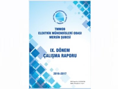 ELEKTRİK MÜHENDİSLERİ ODASI MERSİN ŞUBESİ 9.DÖNEM ÇALIŞMA RAPORU