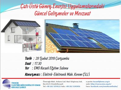 ÇATI ÜSTÜ GÜNEŞ ENERJİSİ UYGULAMALARINDAKİ GÜNCEL GELİŞMELER VE MEVZUAT KONULU SEMİNER ŞUBEMİZDE DÜZENLENECEKTİR.