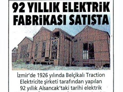 92 YILLIK ELEKTRİK FABRİKASI SATIŞTA (POSTA EGE)