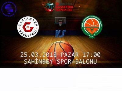 GAZİANTEP BASKETBOL- YEŞİLGİRESUN BELEDİYESPOR BASKET MAÇI