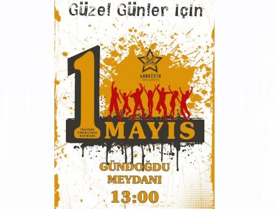 1 MAYIS`TA GÜNDOĞDU`DAYIZ
