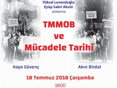 TMMOB VE MÜCADELE TARİHİ SÖYLEŞİSİ