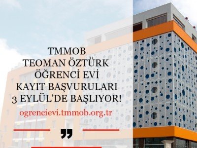 TMMOB TEOMAN ÖZTÜRK ÖĞRENCİ EVİ KAYITLARI BAŞLIYOR