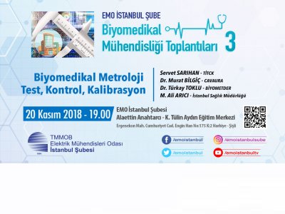 BİYOMEDİKAL MÜHENDİSLİĞİ TOPLANTILARI -3
BİYOMEDİKAL METROLOJİ TEST, KONTROL, KALİBRASYON