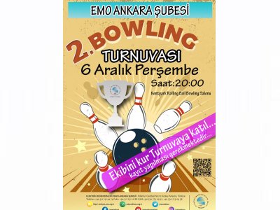EMO ANKARA ŞUBESİ 2.BOWLING TURNUVASI DÜZENLENİYOR