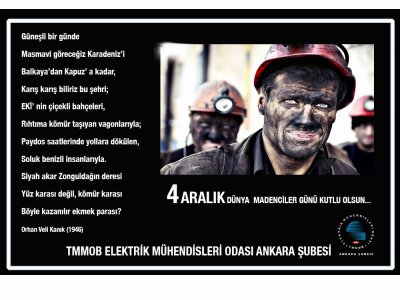 4 ARALIK DÜNYA  MADENCİLER GÜNÜ KUTLU OLSUN...