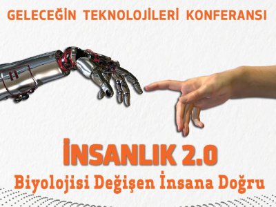 BİYOLOJİSİ DEĞİŞEN İNSANA DOĞRU KONFERANSI YARIN BAŞLIYOR