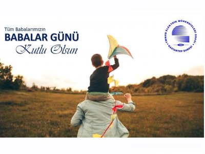 TÜM BABALARIMIZIN BABALAR GÜNÜ KUTLU OLSUN