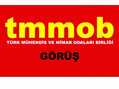 TMMOB T.C. ÇEVRE VE ŞEHİRCİLİK BAKANLIĞINA YAZI GÖNDERDİ