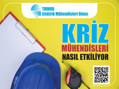 EMO`DAN ANKET ÇALIŞMASI: KRİZ MÜHENDİSLERİ NASIL ETKİLİYOR?