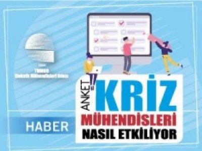 EMO`DAN ANKET ÇALIŞMASI: KRİZ MÜHENDİSLERİ NASIL ETKİLİYOR?