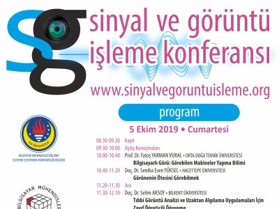 SİNYAL VE GÖRÜNTÜ İŞLEME KONFERANSI 5 - 6 EKİM 2019`DA ANKARA`DA