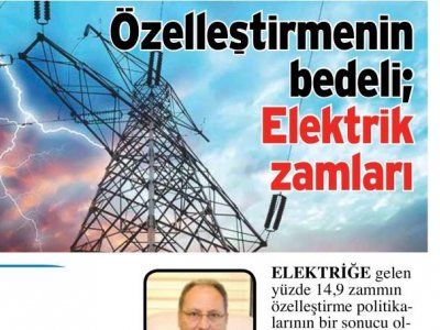 ÖZELLEŞTİRMENİN BEDELİ ELEKTRİK ZAMLARI (AKDENİZ KÖRFEZ - 03.10.2019)