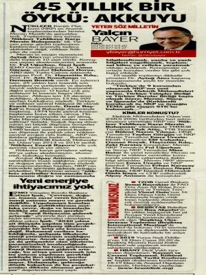 45 YILLIK BİR ÖYKÜ: AKKUYU (YALÇIN BAYER-HÜRRİYET)