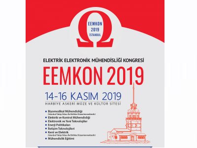 ELEKTRİK ELEKTRONİK MÜHENDİSLİĞİ KONGRESİ EEMKON2019`A GİDİYORUZ