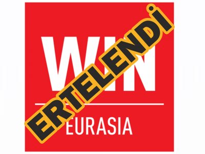 WIN EURASIA FUARI 18-21 HAZİRAN 2020 TARİHLERİNE ERTELENMİŞTİR!