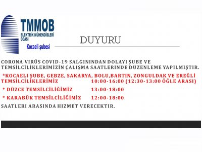 KORONA VİRÜS COVID-19 SALGININDAN DOLAYI ŞUBE VE TEMSİLCİLİKLERİMİZİN ÇALIŞMA SAATLERİNDE DÜZENLEME YAPILMIŞTIR.