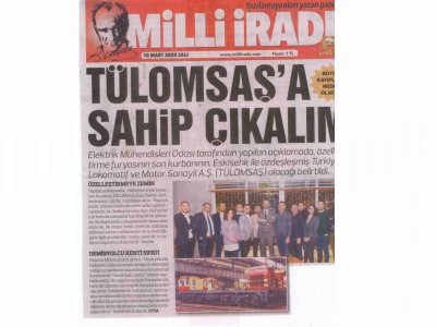 TÜLOMSAŞ` A SAHİP ÇIKALIM (MİLLİ İRADE GAZETESİ - 10.03.2020)