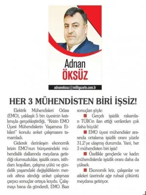 HER 3 MÜHENDİSTEN BİRİ İŞSİZ! (ADNAN ÖKSÜZ-MİLLİ GAZETE)