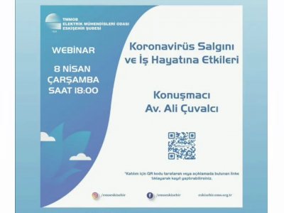 ÇEVRİMİÇİ SEMİNER: KORONAVİRÜS SALGINI VE İŞ HAYATINA ETKİLERİ