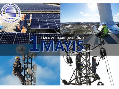 1 MAYIS EMEK VE DAYANIŞMA GÜNÜ KUTLU OLSUN