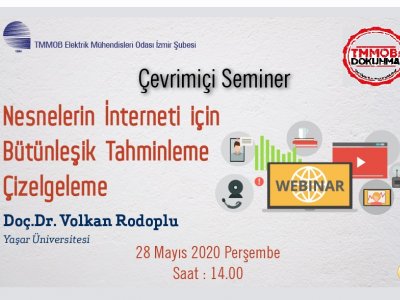 ÇEVRİMİÇİ SEMİNER: NESNELERİN İNTERNETİ İÇİN BÜTÜNLEŞİK TAHMİNLEME - ÇİZELGELEME // <B>KAYIT</B>