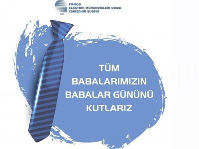 TÜM BABALARIMIZIN BABALAR GÜNÜNÜ KUTLARIZ.