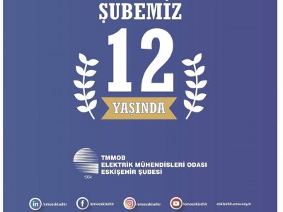ŞUBEMİZ 12 YAŞINDA!