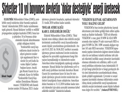 ŞİRKETLER 10 YIL BOYUNCA DEVLETİN `DOLAR DESTEĞİYLE` ENERJİ ÜRETECEK (GÜNLÜK EVRENSEL)