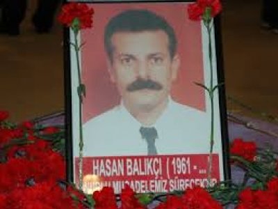 HASAN BALIKÇIYI SAYGIYLA ANIYORUZ