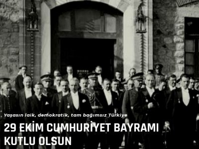 29 EKİM CUMHURİYET BAYRAMI KUTLU OLSUN