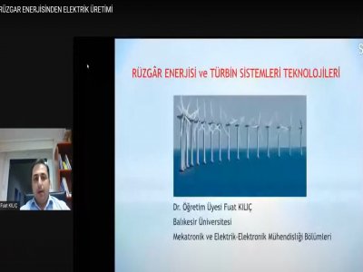 RÜZGAR ENERJİSİNDEN ELEKTRİK ÜRETİMİ ÇEVRİMİÇİ SEMİNERİ DÜZENLENDİ
