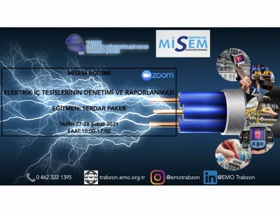 MİSEM:``ELEKTRİK İÇ TESİSLERİNİN DENETİMİ VE RAPORLAMASI EĞİTİMİ``