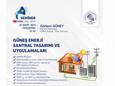 ÇEVRİMİÇİ SEMİNER: GÜNEŞ ENERJİ SANTRAL TASARIMI VE UYGULAMALARI