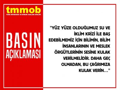 BİLİMİN SESİNİ DİNLEMEDEN SU VE İKLİM KRİZİYLE BAŞ EDİLEMEZ