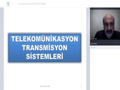 TRANSMİSYON SİSTEMLERİ (PDH SDH DWDM) BAŞLIKLI WEBINAR DÜZENLENDİ