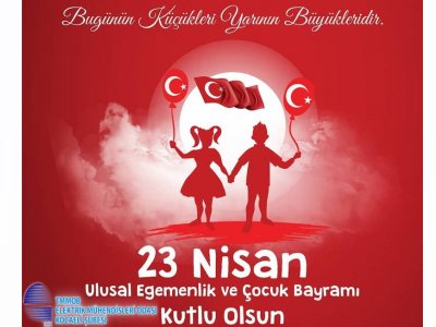 23 NİSAN ULUSAL EGEMENLİK VE ÇOCUK BAYRAMI KUTLU OLSUN