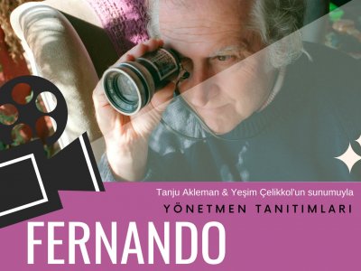 USTA YÖNETMEN FERNANDO SOLANAS ETKİNLİĞİ GERÇEKLEŞTİRİLDİ.