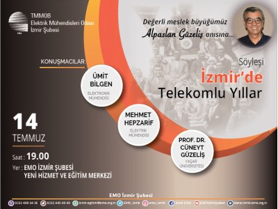 ALPASLAN GÜZELİŞ ANISINA SÖYLEŞİ : İZMİR`DE TELEKOMLU YILLAR