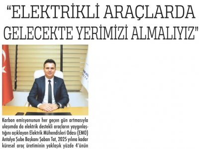 ELEKTRİKLİ ARAÇLARDA GELECEKTE YERİMİZİ ALMALIYIZ (ANTALYA SON HABER-15.07.2021)