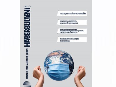 EMO ANKARA ŞUBESİ HABER BÜLTENİ 2021/2 SAYISI ÇIKTI
