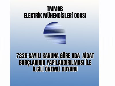 7326 SAYILI KANUNA GÖRE ODA AİDAT BORÇLARININ YAPILANDIRILMASI BAŞVURU SÜRESİ 1 AY UZATILDI