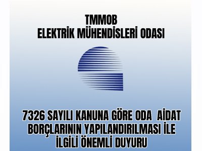 7326 SAYILI KANUNA GÖRE ODA AİDAT BORÇLARININ YAPILANDIRILMASI BAŞVURU SÜRESİ 1 AY UZATILDI