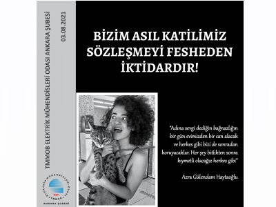 BİZİM ASIL KATİLİMİZ SÖZLEŞMEYİ FESHEDEN İKTİDARDIR!