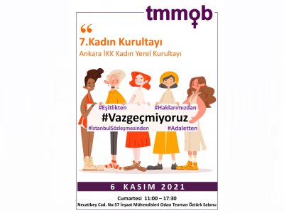 TMMOB 7. KADIN KURULTAYI ANKARA İKK YEREL KADIN KURULTAYI GERÇEKLEŞİYOR