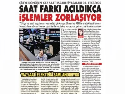 SAAT FARKI AÇILDIKÇA İŞLEMLER ZORLAŞIYOR (SÖZCÜ)